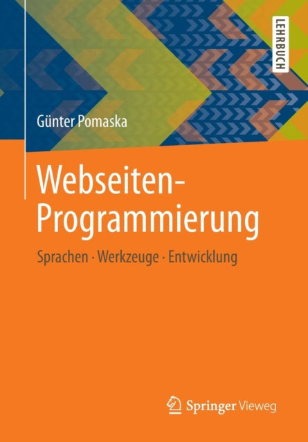 Webseiten-Programmierung: Sprachen, Werkzeuge,