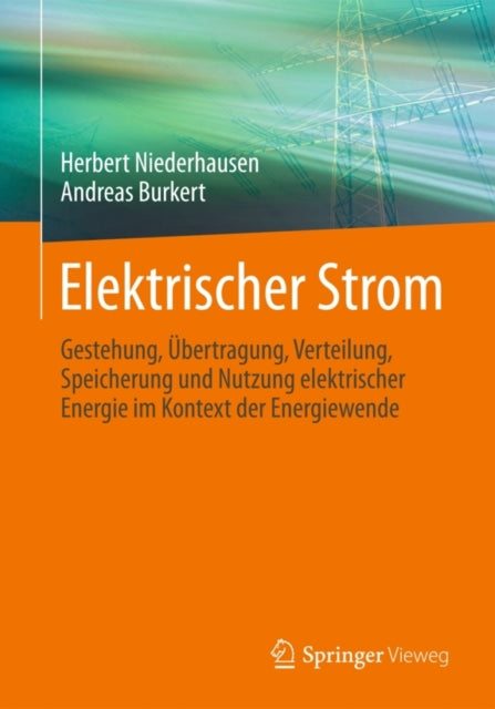 Elektrischer Strom: Gestehung, Übertragung,