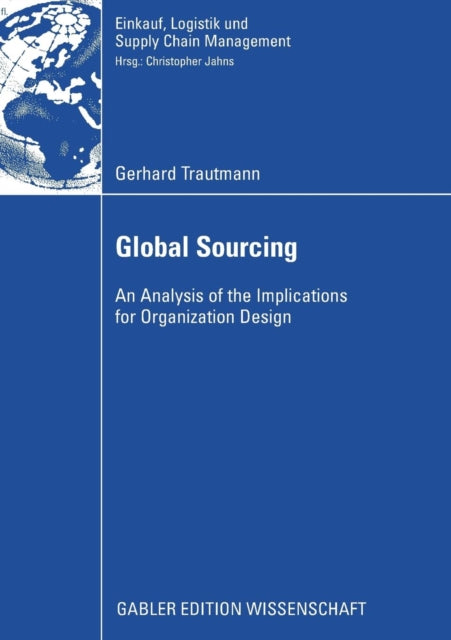 Global Sourcing: An Analysis of the Implications for Organization Design