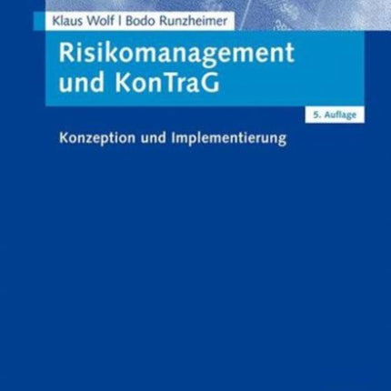 Risikomanagement und KonTraG: Konzeption und Implementierung