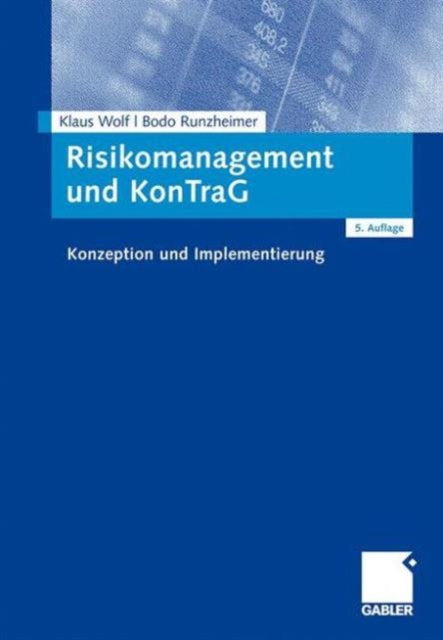 Risikomanagement und KonTraG: Konzeption und Implementierung