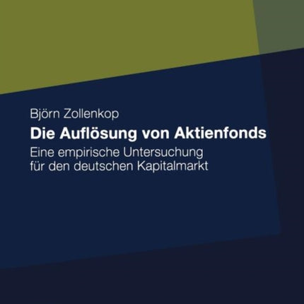 Die Auflösung von Aktienfonds: Eine empirische
