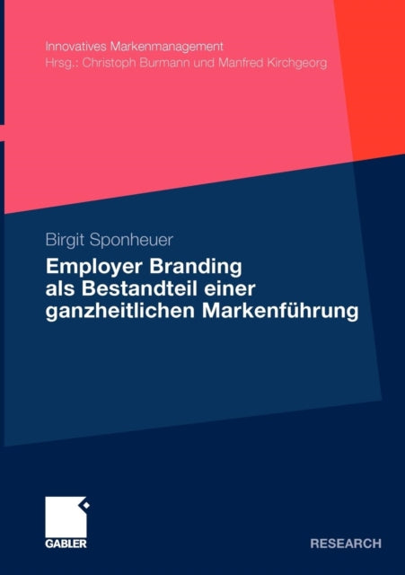 Employer Branding als Bestandteil einer ganzheitlichen Markenführung