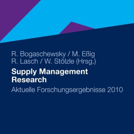 Supply Management Research: Aktuelle Forschungsergebnisse 2010