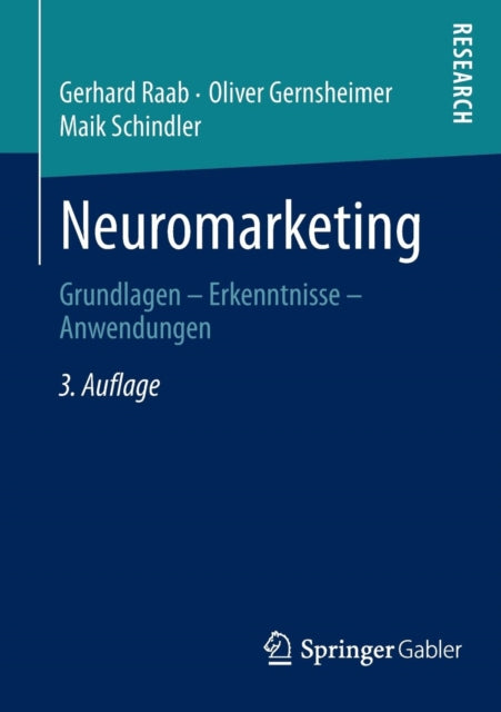 Neuromarketing: Grundlagen - Erkenntnisse -