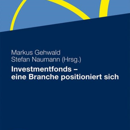 Investmentfonds - eine Branche positioniert sich
