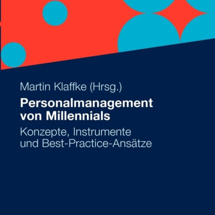 Personalmanagement von Millennials: Konzepte,