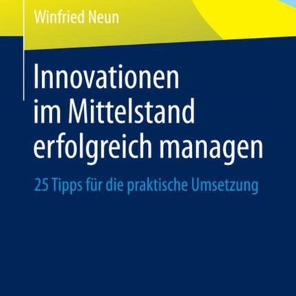 Innovationen im Mittelstand erfolgreich managen: