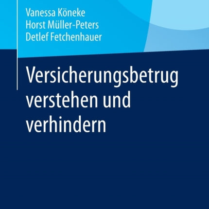 Versicherungsbetrug verstehen und verhindern