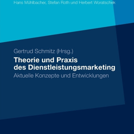 Theorie und Praxis des Dienstleistungsmarketing: