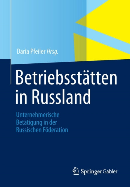 Betriebsstätten in Russland: Unternehmerische