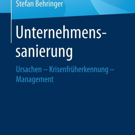 Unternehmenssanierung: Ursachen -