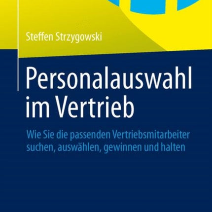 Personalauswahl im Vertrieb: Wie Sie die