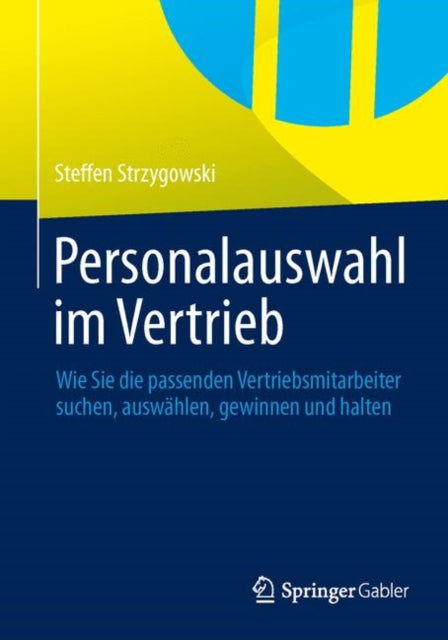 Personalauswahl im Vertrieb: Wie Sie die