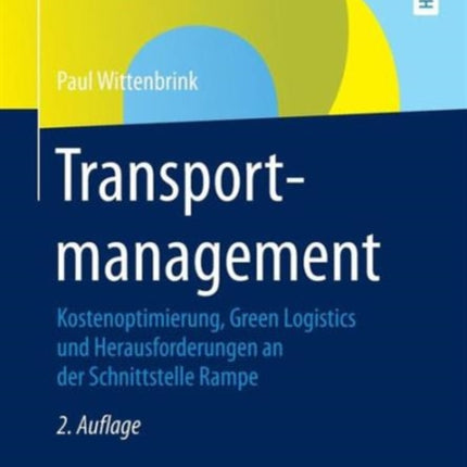 Transportmanagement: Kostenoptimierung, Green