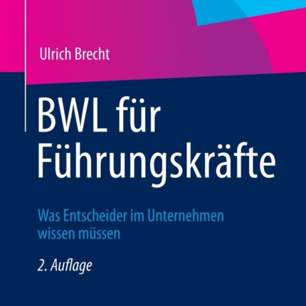 BWL für Führungskräfte: Was Entscheider im