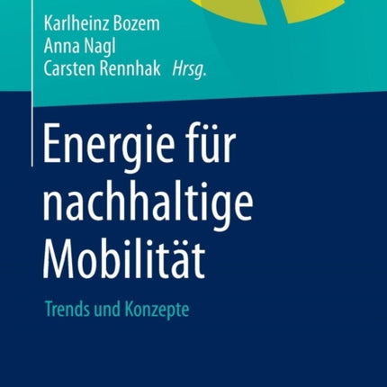 Energie für nachhaltige Mobilität: Trends und