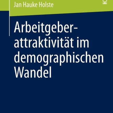 Arbeitgeberattraktivität im demographischen