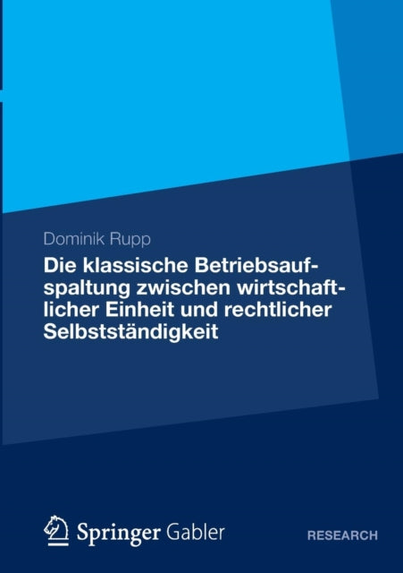 Die klassische Betriebsaufspaltung zwischen