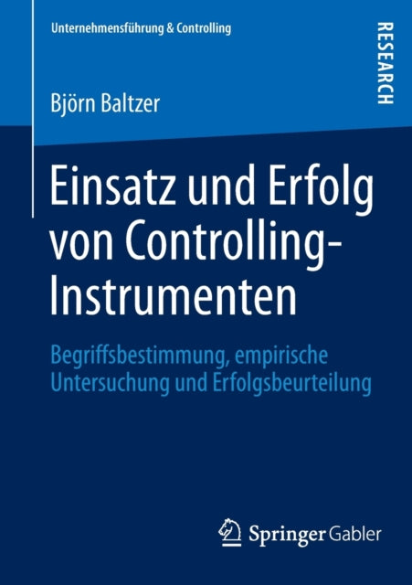 Einsatz und Erfolg von Controlling-Instrumenten: