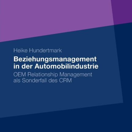 Beziehungsmanagement in der Automobilindustrie: