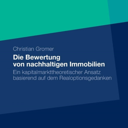 Die Bewertung von nachhaltigen Immobilien: Ein