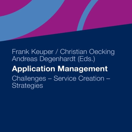 Application Management: Challenges - Service Creation - Strategies