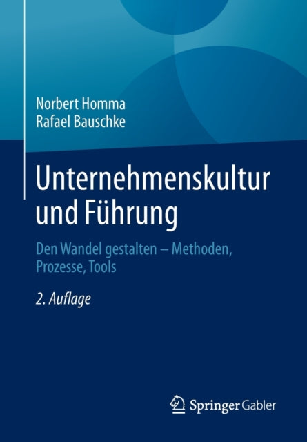 Unternehmenskultur und Führung: Den Wandel