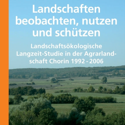 Landschaften beobachten, nutzen und schützen: