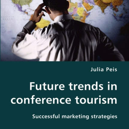 Future trends in conference tourism