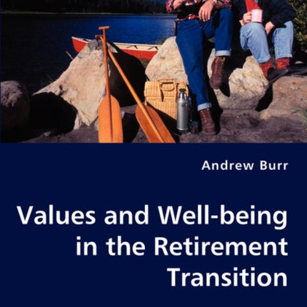 Values and Well-being in the Retirement Transition