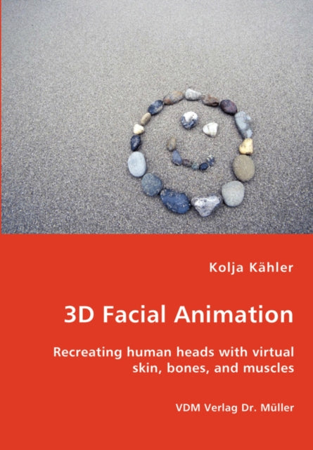 3D Facial Animation- Recreating human heads with