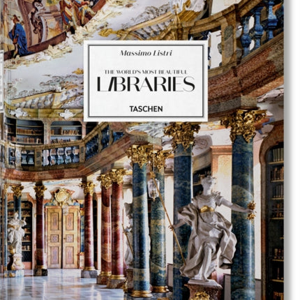 Massimo Listri. The World’s Most Beautiful Libraries