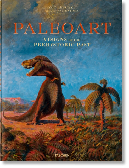 Paleoart  Visions of the Prehistoric Past