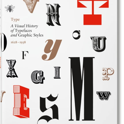 Type. A Visual History of Typefaces & Graphic Styles