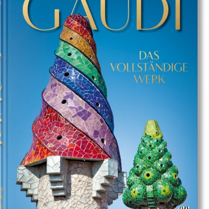 Gaudí. Das vollständige Werk. 40th Ed.