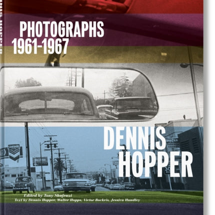 Dennis Hopper. Photographs 1961–1967