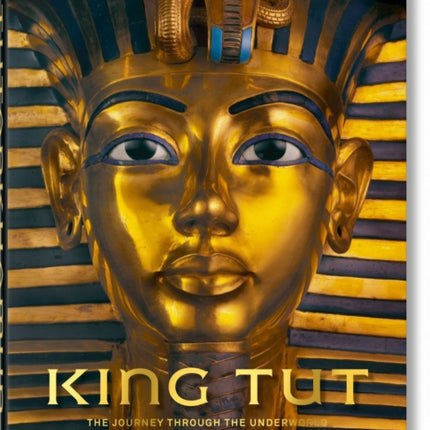 King Tut. The Journey through the Underworld