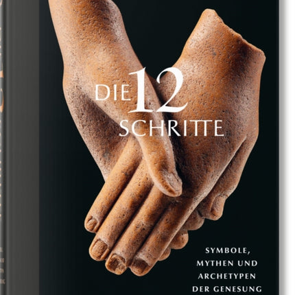 Die 12 Schritte. Symbole Mythen und Archetypen