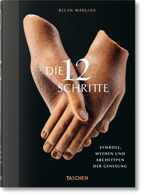 Die 12 Schritte. Symbole Mythen und Archetypen