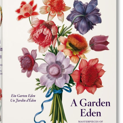 A Garden Eden. Masterpieces of Botanical Illustration