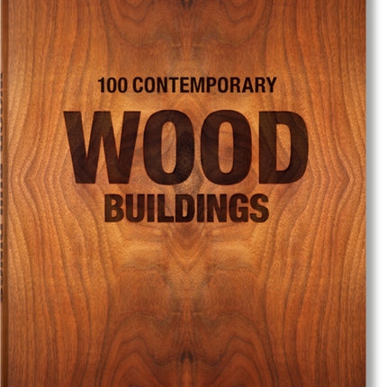 100 Contemporary Wood Buildings