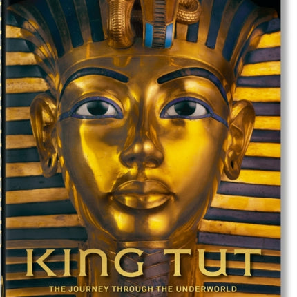 King Tut. The Journey through the Underworld. 40th Ed.