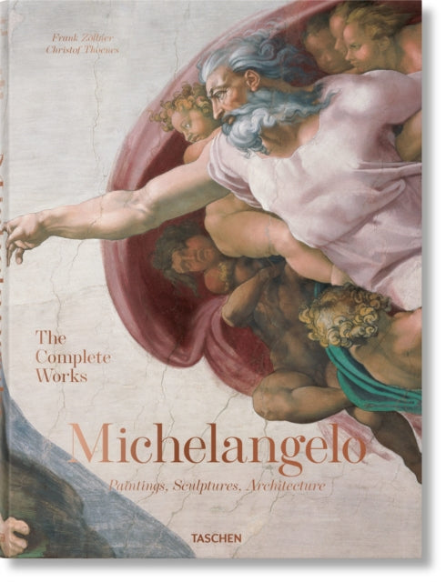 Michelangelo. The Complete Works. Paintings, Sculptures, Architecture