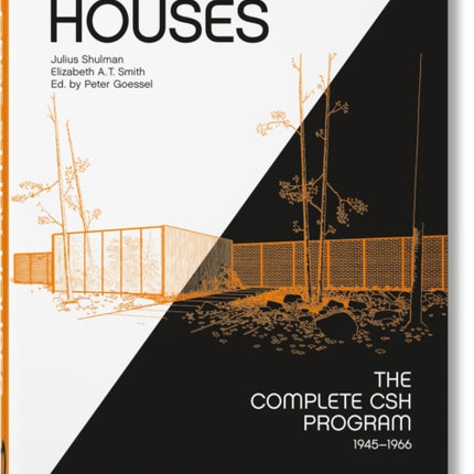 Case Study Houses. The Complete CSH Program 1945-1966. 40th Ed.