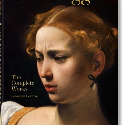 Caravaggio. The Complete Works. 40th Ed.