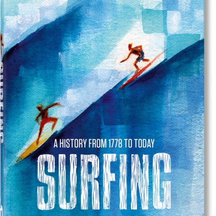 Surfing. 1778–Today. 40th Ed.