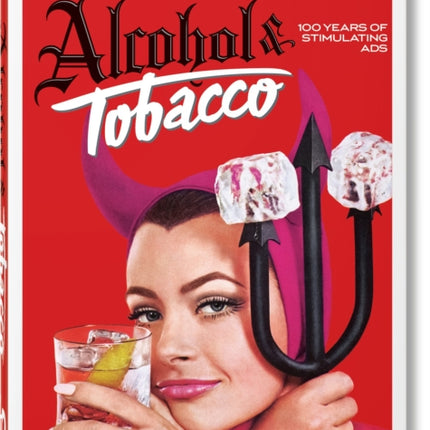 20th Century Alcohol & Tobacco Ads. 40th Ed.