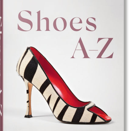 Shoes A-Z. The Collection of The Museum at FIT