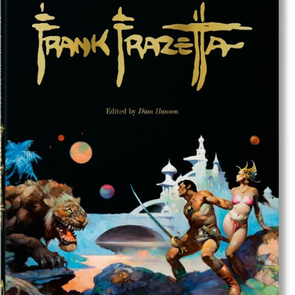 The Fantastic Worlds of Frank Frazetta. 40th Ed.